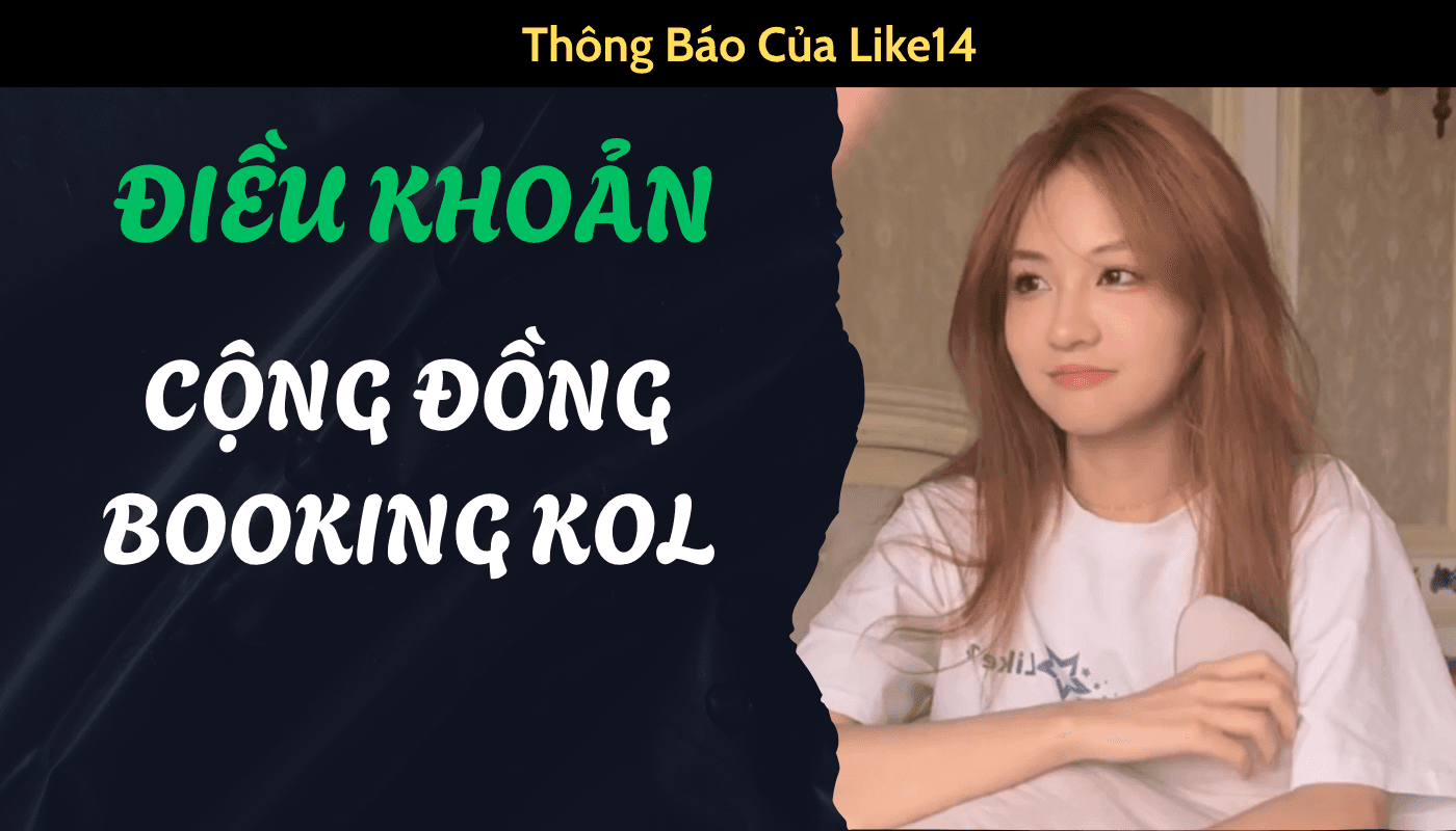 ĐIỀU KHOẢN CỘNG ĐỒNG BOOKING KOL, KOC, MẪU ẢNH